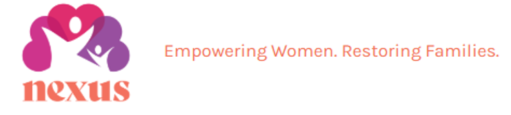Nexus Empowering Women. Restoring Families
